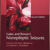 Gates and Rowan's Nonepileptic Seizures Hardback with Online Resource 4th Edition PDF