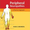 Peripheral Neuropathies: A Practical Approach 1st Edition PDF