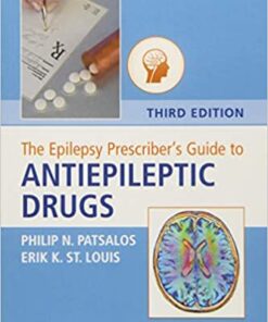 The Epilepsy Prescriber's Guide to Antiepileptic Drugs 3rd Edition PDF