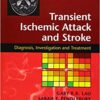 Transient Ischemic Attack and Stroke: Diagnosis, Investigation and Treatment 2nd Edition PDF
