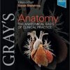 Gray's Anatomy: The Anatomical Basis of Clinical Practice 42nd Edition PDF
