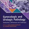 Gynecologic and Urologic Pathology 1st Edition PDF