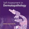Self-Assessment in Dermatopathology 1st Edition PDF