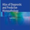 Atlas of Diagnostic and Predictive Histopathology 2nd ed. 2020 Edition PDF