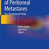 Pathology of Peritoneal Metastases: The Unchartered Fields 1st ed. 2020 Edition PDF