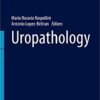 Uropathology 1st ed. 2020 Edition PDF