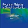 Bioceramic Materials in Clinical Endodontics 1st ed. 2021 Edition PDF