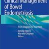 Clinical Management of Bowel Endometriosis: From Diagnosis to Treatment 1st ed. 2020 Edition PDF
