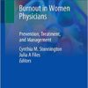 Burnout in Women Physicians: Prevention, Treatment, and Management 1st ed. 2020 Edition PDF