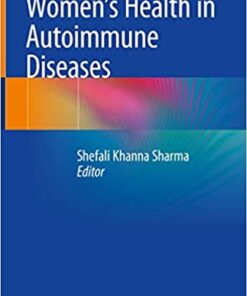 Women's Health in Autoimmune Diseases 1st ed. 2020 Edition PDF