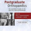 Postgraduate Orthopaedics (The Candidate's Guide to the FRCS (Tr & Orth) Examination) 3rd Edition PDF