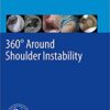 360° Around Shoulder Instability 1st ed. 2020 Edition PDF