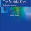 The Artificial Knee: An Ongoing Evolution 1st ed. 2020 Edition PDF