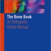 The Bone Book: An Orthopedic Pocket Manual 1st ed. 2020 Edition PDF