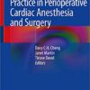 Evidence-Based Practice in Perioperative Cardiac Anesthesia and Surgery 1st ed. 2021 Edition PDF