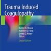Trauma Induced Coagulopathy 2nd ed. 2021 Edition PDF