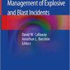 Operational and Medical Management of Explosive and Blast Incidents 1st ed. 2020 Edition PDF