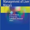 Evaluation and Management of Liver Masses 1st ed. 2020 Edition PDF