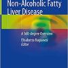 Non-Alcoholic Fatty Liver Disease: A 360-degree Overview 1st ed. 2020 Edition PDF