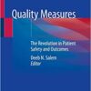 Quality Measures: The Revolution in Patient Safety and Outcomes 1st ed. 2020 Edition PDF