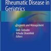 Rheumatic Disease in Geriatrics: Diagnosis and Management 1st ed. 2020 Edition PDF