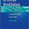 Artificial Ventilation: A Basic Clinical Guide 2nd ed. 2020 Edition PDF