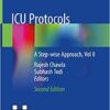 ICU Protocols: A Step-wise Approach, Vol II 2nd ed. 2020 Edition PDF