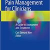Pain Management for Clinicians: A Guide to Assessment and Treatment 1st ed. 2020 Edition PDF