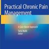 Practical Chronic Pain Management: A Case-Based Approach 1st ed. 2020 Edition PDF