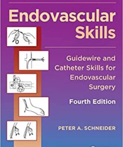 Endovascular Skills: Guidewire and Catheter Skills for Endovascular Surgery, Fourth Edition 4th Edition PDF