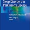 Sleep Disorders in Parkinson’s Disease: Management and Case Study 1st ed. 2020 Edition PDF