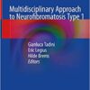 Multidisciplinary Approach to Neurofibromatosis Type 1 1st ed. 2020 Edition PDF