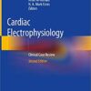 Cardiac Electrophysiology: Clinical Case Review 2nd ed. 2020 Edition PDF