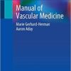 Manual of Vascular Medicine 1st ed. 2020 Edition PDF