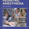 Gregory's Pediatric Anesthesia 6th Edition PDF