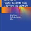 Anesthesia for Hepatico-Pancreatic-Biliary Surgery and Transplantation 1st ed. 2021 Edition PDF