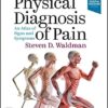 Physical Diagnosis of Pain: An Atlas of Signs and Symptoms 4th Edition PDF & VIDEO