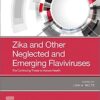 Zika and Other Neglected and Emerging Flaviviruses: The Continuing Threat to Human Health 1st Edition PDF