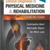 Clinical Diagnosis in Physical Medicine & Rehabilitation: Case by Case 1st Edition PDF