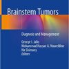 Brainstem Tumors: Diagnosis and Management 1st ed. 2020 Edition PDF