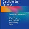 Carotid Artery Disease: Evaluation and Management 1st ed. 2020 Edition PDF