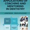 Practical Applications of Coaching and Mentoring in Dentistry 1st Edition PDF