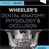 Wheeler's Dental Anatomy, Physiology and Occlusion: Expert Consult 11th Edition PDF