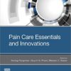 Pain Care Essentials and Innovations E-Book 1st Edition PDF