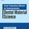 Dental Material Science: Exam Preparatory Manual for Undergraduates PDF