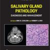 Salivary Gland Pathology: Diagnosis and Management 3rd Edition PDF