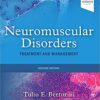 Neuromuscular Disorders: Treatment and Management 2nd Edition PDF