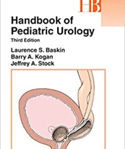 Handbook of Pediatric Urology (Lippincott Williams & Wilkins Handbook Series) Third Edition PDF