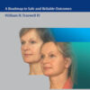 Surgical Facial Rejuvenation: A Roadmap to Safe and Reliable Outcomes 1st Edition PDF