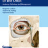 Endoscopic Surgery of the Orbit: Anatomy, Pathology, and Management 1st Edition PDF & VIDEO